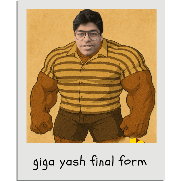 Giga Yash when everyone tries to pick him up and take him outside.